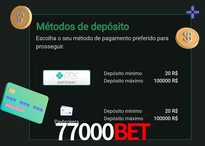 O cassino 77000bet oferece uma grande variedade de métodos de pagamento
